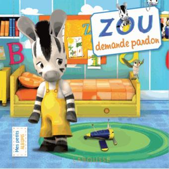 Zou Zou Demande Pardon Sandra Lebrun Loic Audrain Cartonne Achat Livre Fnac