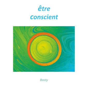 Être conscient