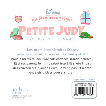 DISNEY - Mes Premières histoires - Petite Judy chez Papi et Mamie