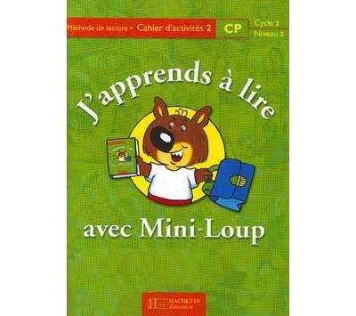 J'apprends à lire avec Mini Loup