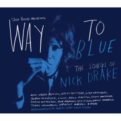 Way to blue - The songs of Nick Drake