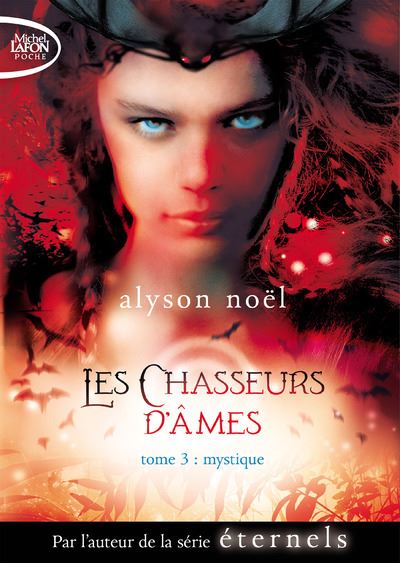 Les chasseurs d'âmes - tome 3 Mystique
