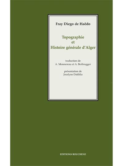 Topographie et histoire générale d'Alger