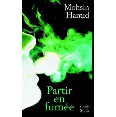Partir en fumée - Mohsin Hamid - broché