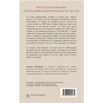 Nouvelles recherches sur les armes traditionnelles du Caucase