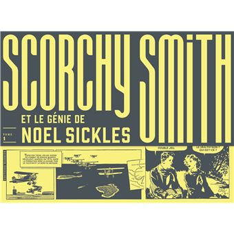 Scorchy Smith et le génie de Noel Sickles