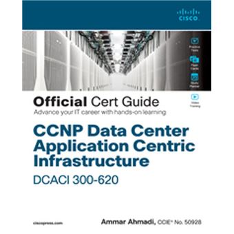 CCNP Data Center Application Centric Infrastructure 300-620 DCACI Official Cert Guide - 1