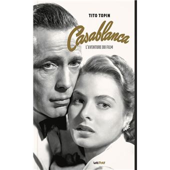 Casablanca l'aventure du film