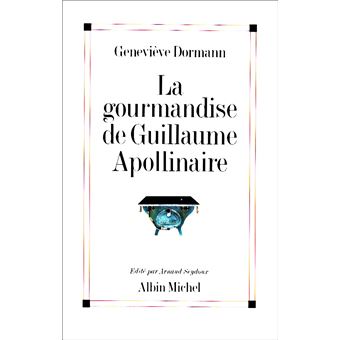 La Gourmandise de Guillaume Apollinaire - 1