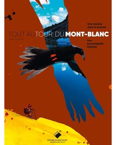 Tout autour du Mont-Blanc - Herve Frumy - broché