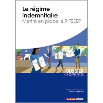 Le Régime Indemnitaire Mettre En Place Le RIFSEEP - Broché - Christian ...