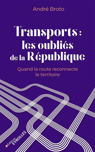 Transports : les oubliés de la République - André Broto - broché