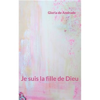 Je suis la fille de Dieu