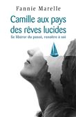Camille aux pays des rêves lucides