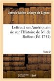 Lettres à un Amériquain sic sur l'Histoire de M. de Buffon