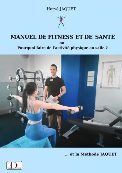 Manuel de fitness et de sante Pourquoi faire de l'activi