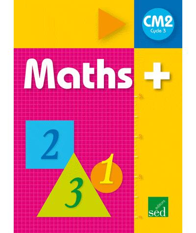 Maths + cm2 manuel de l'eleve