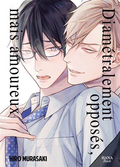 Diamétralement opposés, mais amoureux - Hiro Murasaki - broché