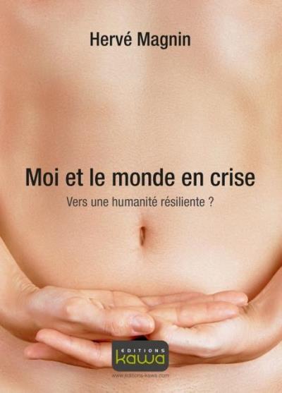 Moi et le monde en crise