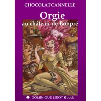 ORGIE AU CHÂTEAU DE BONPRÉ