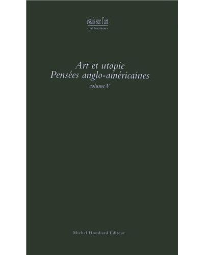 Art et utopie : pensées anglo-américaines