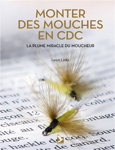 Monter des mouches en CDC - LEON LINKS - cartonné