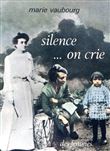 Silence... on crie