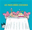 Les trois bebes cochons