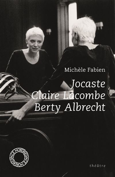 Jocaste, Claire Lacombe, Berty Albrecht