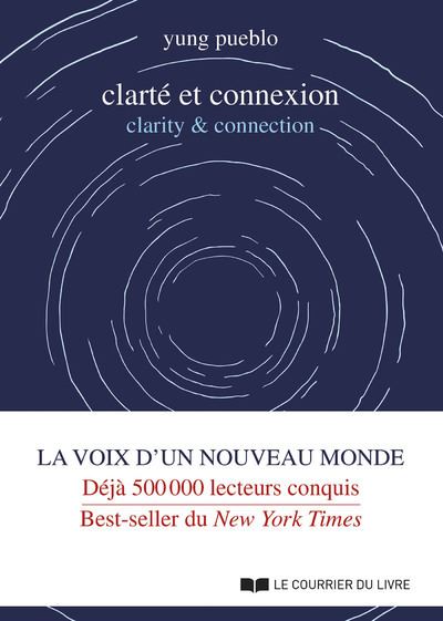 Clarté et connexion - clarity & connection - Yung Pueblo - broché