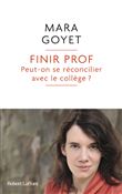 Finir prof - Peut-on se réconcilier avec le collège ?