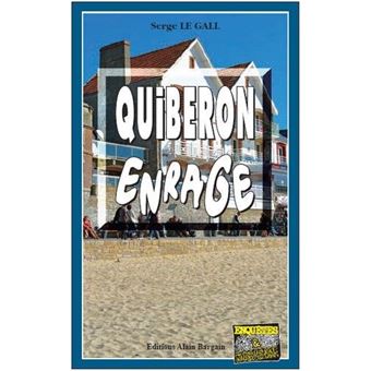 Quiberon enrage