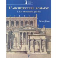 L'architecture romaine Vol. 1  Les monuments publics 3e édition