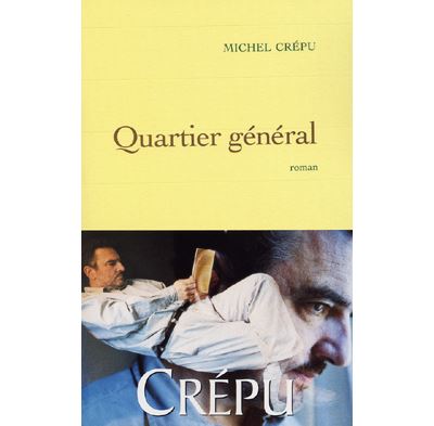 Quartier général - Michel Crépu - broché