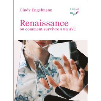 Renaisssance ou comment survivre à un AVC