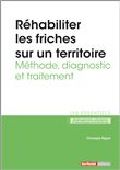 Réhabiliter les friches sur un territoire