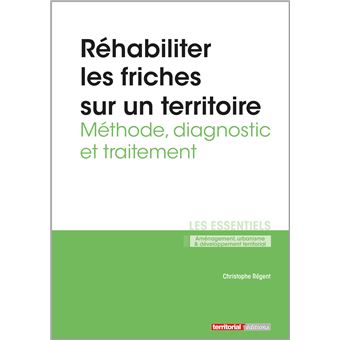 Réhabiliter les friches sur un territoire