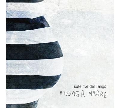 Milonga madre