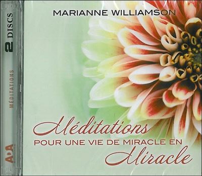 Méditations pour une vie de miracle en miracle Livre audio 2 CD