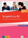 So geht’s zu B2 - Cours de préparation au Goethe-/ÖSD-Zertifikat