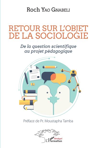 Retour sur l'objet de la sociologie:de la question scientifi