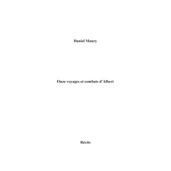 Onze voyages et combats d'Albert