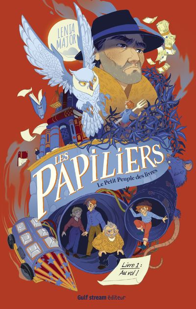 Les Papiliers, le petit peuple des livres - Tome 1 Au Vol - Lenia Major - broché