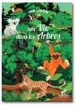 Une vie dans les arbres