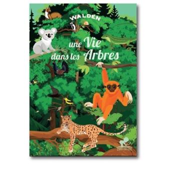 Une vie dans les arbres