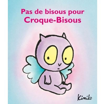 Pas de bisous pour croque bisous