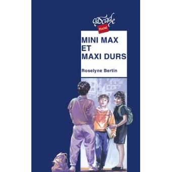  Mini Max  et maxi  durs  Roselyne Bertin Achat Livre ou 