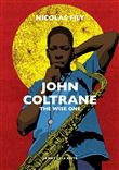John Coltrane - The Wise One