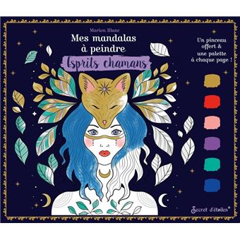 Mes mandalas à peindre : esprits chamans