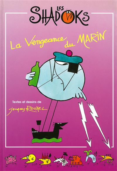 Les Shadoks - Tome 2 - Les shadoks - la vengeance du marin - Jacques ...